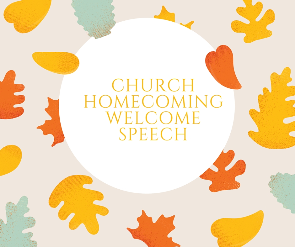 church homecoming welcome speech